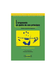 Cover of the book L'ergonomie en quête de ses principes - Débats épistémologiques
