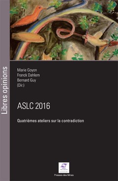 Couverture de l’ouvrage ASLC 2016 - Quatrièmes ateliers sur la contradiction 
