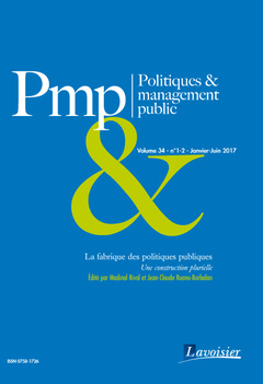 Couverture de l’ouvrage La fabrique des politiques publiques : une construction plurielle (Politiques & management public Volume 34 N° 1-2 - Janvier-Juin 2017)