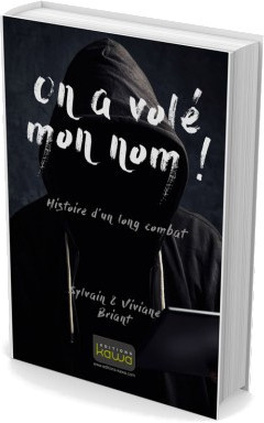 Cover of the book ON A VOLE MON NOM ! HISTOIRE D'UN LONG COMBAT