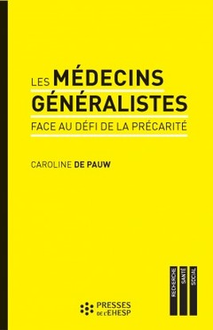 Cover of the book Les médecins généralistes face au défi de la précarité
