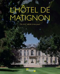 Couverture de l’ouvrage L'hôtel de Matignon