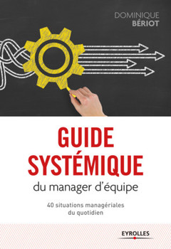 Cover of the book Guide systémique du manager d'équipe