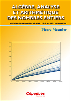 Cover of the book Algèbre, analyse et arithmétique des nombres entiers