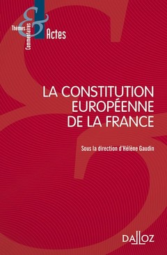 Cover of the book La Constitution européenne de la France
