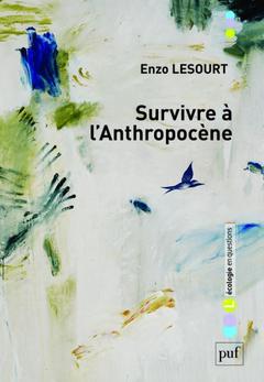 Cover of the book Survivre à l'anthropocène