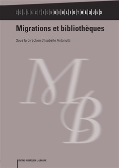 Cover of the book Migrations et bibliothèques
