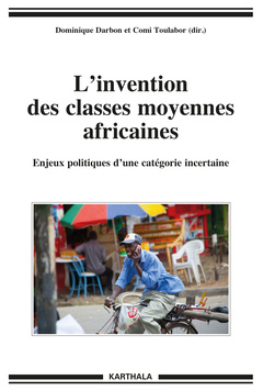 Couverture de l’ouvrage L'invention des classes moyennes africaines - enjeux politiques d'une catégorie incertaine