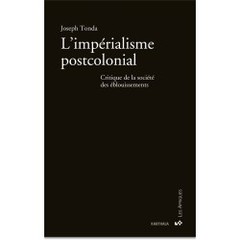 Cover of the book L'impérialisme postcolonial - critique de la société des éblouissements