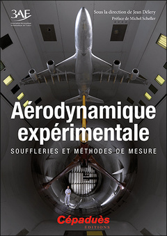 Couverture de l’ouvrage Aérodynamique expérimentale. Souffleries et méthodes de mesure