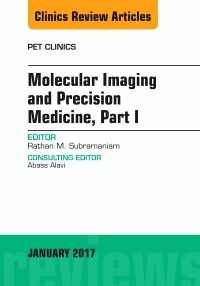 Couverture de l’ouvrage Molecular Imaging and Precision Medicine, Part 1, An Issue of PET Clinics
