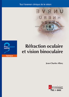 Couverture de l’ouvrage Réfraction oculaire et vision binoculaire