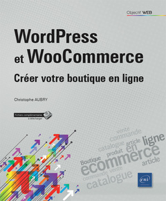 Cover of the book WordPress et WooCommerce - Créer votre boutique en ligne