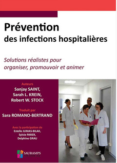 Couverture de l’ouvrage PREVENTION DES INFECTIONS HOSPITALIERES. SOLUTIONS REALISTES POUR ORGANISER, PRO