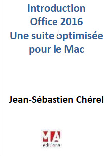 Cover of the book OFFICE 2016 UNE SUITE OPTIMISEE POUR LE MAC