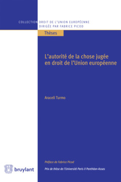 Cover of the book L'autorité de la chose jugée en droit de l'Union européenne