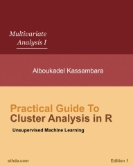 Couverture de l’ouvrage Practical Guide to Cluster Analysis in R (Multivariate Analysis, I)
