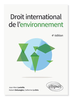 Couverture de l’ouvrage Droit international de l'environnement - 4e édition