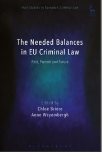 Couverture de l’ouvrage The Needed Balances in EU Criminal Law 