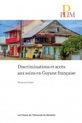 Couverture de l’ouvrage Discriminations et accès aux soins en Guyane française
