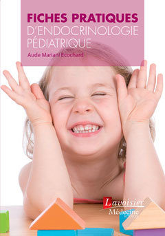 Cover of the book Fiches pratiques d'endocrinologie pédiatrique