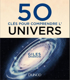 Couverture de l’ouvrage 50 clés pour comprendre l'Univers