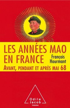 Couverture de l’ouvrage Les Années Mao en France