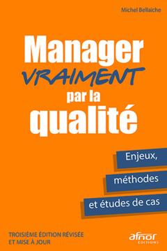 Cover of the book Manager vraiment par la qualité