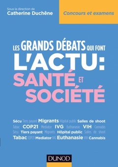 Cover of the book Les grands débats qui font l'actu : Santé et Société
