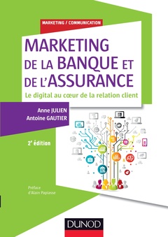 Cover of the book Marketing de la banque et de l'assurance - 2e éd. - Le digital au coeur de la relation client