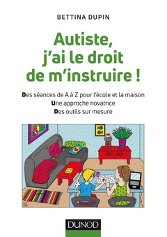 Couverture de l’ouvrage Autiste, j'ai le droit de m'instruire !