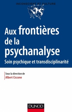 Cover of the book Aux frontières de la psychanalyse - Soin psychique et transdisciplinarité