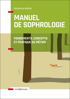 Cover of the book Manuel de Sophrologie - 2e éd. - Fondements, concepts et pratique du métier