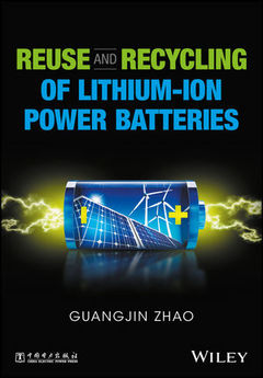 Couverture de l’ouvrage Reuse and Recycling of Lithium-Ion Power Batteries