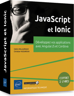 Couverture de l’ouvrage JavaScript et Ionic - Coffret de 2 livres : Développez vos applications avec AngularJS et Cordova