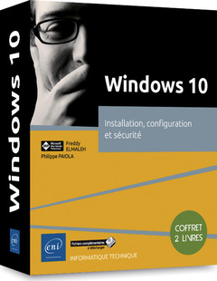 Couverture de l’ouvrage Windows 10 - Coffret de 2 livres : Installation, configuration et sécurité