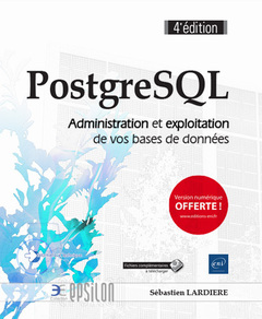 Couverture de l’ouvrage PostgreSQL - Administration et exploitation de vos bases de données (4e édition)
