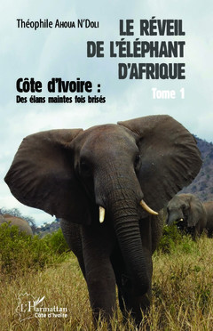 Couverture de l’ouvrage Le réveil de l'éléphant d'Afrique (Tome 1)