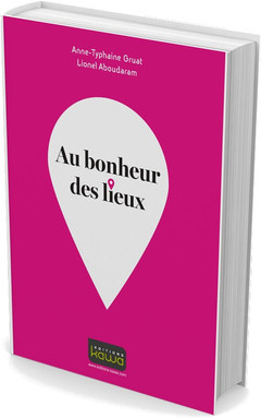 Cover of the book Au bonheur des lieux