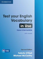 Couverture de l’ouvrage Test your English vocabulary in use (Upper-Intermediate - Book with Answers) 