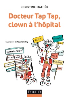 Couverture de l’ouvrage Docteur Tap Tap, clown à l'hôpital