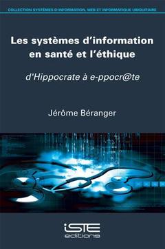 Cover of the book Les systèmes d'information en santé et l'éthique