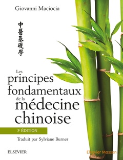Couverture de l’ouvrage Les principes fondamentaux de la médecine chinoise, 3e édition