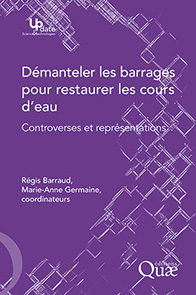 Cover of the book Démanteler les barrages pour restaurer les cours d'eau