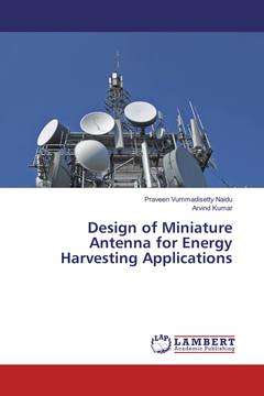 Cover of the book Design of Miniature Antenna for Energy Harvesting Applications