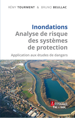 Couverture de l’ouvrage Inondations - Analyse de risque des systèmes de protection