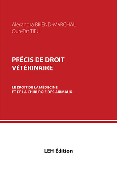 Couverture de l’ouvrage Précis de droit vétérinaire. Le droit de la médecine et de la chirurgie des animaux