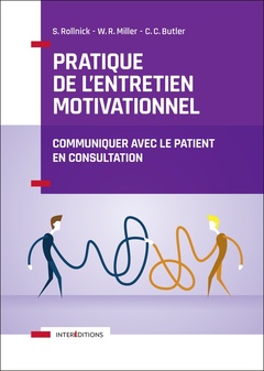 Couverture de l’ouvrage Pratique de l'entretien motivationnel - Communiquer avec le patient en consultation