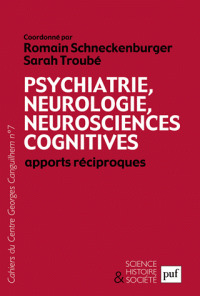 Cover of the book Psychiatrie, neurologie, neurosciences cognitives : apports réciproques