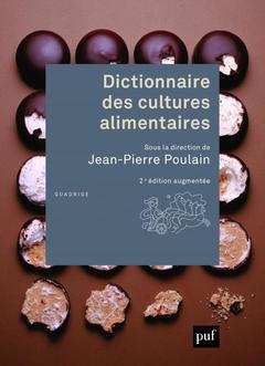 Cover of the book Dictionnaire des cultures alimentaires